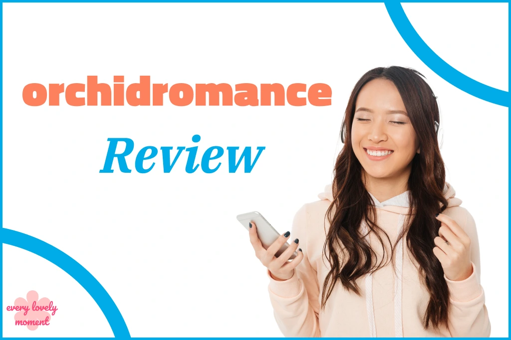 OrchidRomance review
